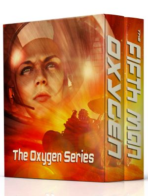 [Oxygen 01] • Oxygen Series · A Science Fiction Suspense Box Set